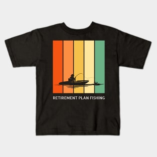 Retirement Plan Fishing Funny Fishing Kids T-Shirt